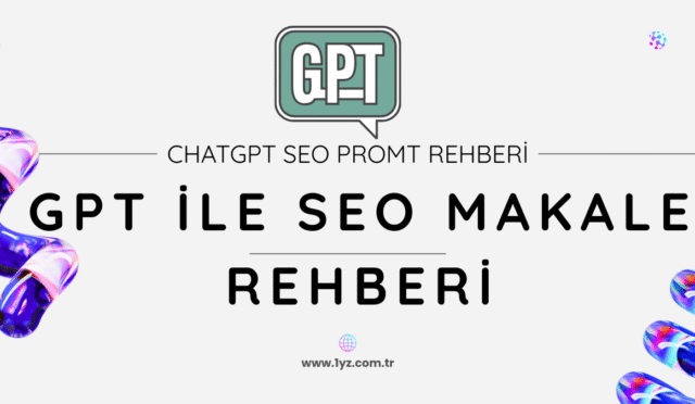 ChatGPT kullanarak SEO uyumlu makale nasıl yazılır? En iyi SEO makale oluşturma rehberi, ipuçları ve hazır ChatGPT promptları bu yazıda!