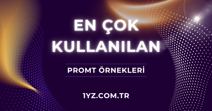 Prompt Örnekleri 2025 – En Etkili 5 ChatGPT Promptu ve SEO Anahtar Kelimeleri