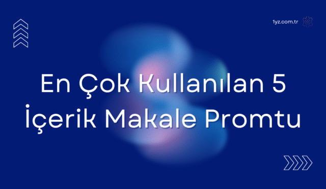 en-cok-kullanılan-içerik-makale-promtu