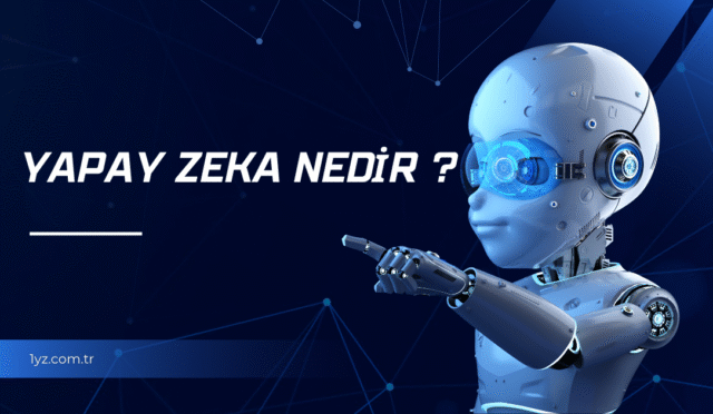 yapay-zeka-nedir-2025